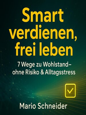 cover image of Smart verdienen, frei leben